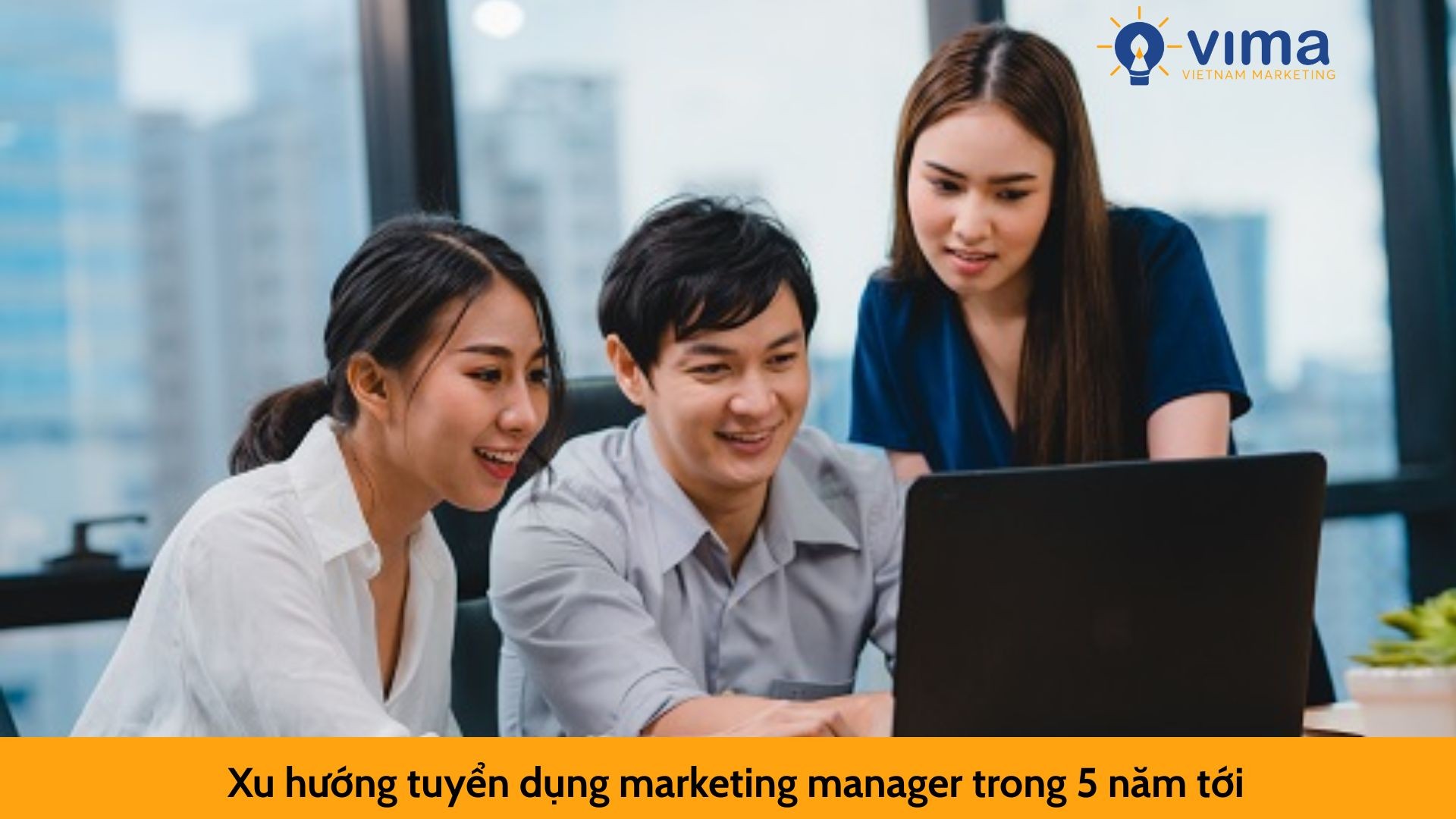 Xu hướng tuyển dụng marketing manager trong 5 năm tới
